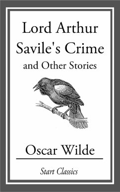 Lord Arthur Savile's Crime (eBook, ePUB) - Wilde, Oscar