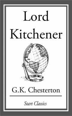 Lord Kitchener (eBook, ePUB) - Chesterton, G. K.