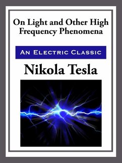 On Light and Other High Frequency (eBook, ePUB) - Tesla, Nikola