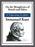 On the Metaphysics of Morals and Ethics (eBook, ePUB)