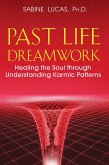 Past Life Dreamwork (eBook, ePUB)