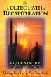 The Toltec Path of Recapitulation... - Bild 1
