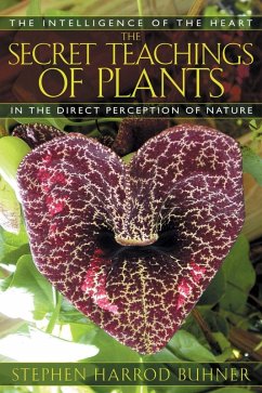 The Secret Teachings of Plants (eBook, ePUB) - Buhner, Stephen Harrod