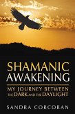 Shamanic Awakening (eBook, ePUB)