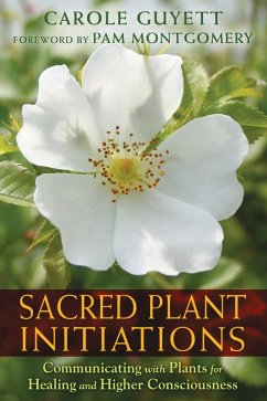 Sacred Plant Initiations (eBook, ePUB) - Guyett, Carole