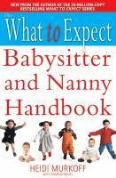 The What to Expect Babysitter and Nanny Handbook (eBook, ePUB) - Murkoff, Heidi
