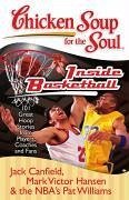 Chicken Soup for the Soul: Inside Basketball (eBook, ePUB) - Canfield, Jack; Hansen, Mark Victor; Williams, Pat