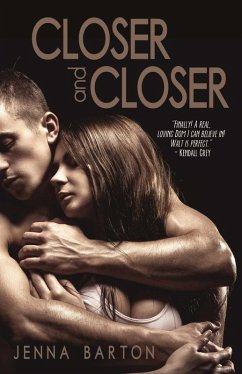 Closer and Closer (eBook, ePUB) - Barton, Jenna