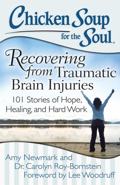 Chicken Soup for the Soul: Recovering from Traumatic Brain Injuries (eBook, ePUB) - Newmark, Amy; Roy-Bornstein, Carolyn
