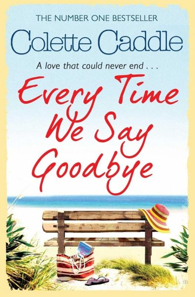 Every Time We Say Goodbye (eBook, ePUB) Every Time We Say Goodbye (eBook, ePUB)