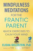Mindfulness Meditations for the Frantic Parent (eBook, ePUB)
