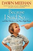 Because I Said So (eBook, ePUB)