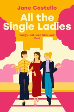 All the Single Ladies (eBook, ePUB) - Costello, Jane