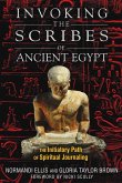 Invoking the Scribes of Ancient Egypt (eBook, ePUB)