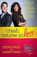 Crash Course in Love (eBook, ePUB) - Ward, Steven; Ward, JoAnn