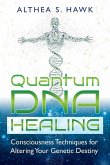 Quantum DNA Healing (eBook, ePUB) Quantum DNA Healing (eBook, ePUB)