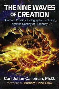The Nine Waves of Creation (eBook, ePUB) - Calleman, Carl Johan