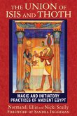 The Union of Isis and Thoth (eBook, ePUB) The Union of Isis and Thoth (eBook, ePUB)