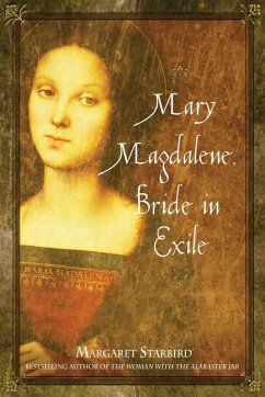 Mary Magdalene, Bride in Exile (eBook, ePUB) - Starbird, Margaret