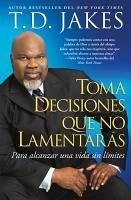 Cover Toma decisiones que no lamentarás (Making Grt Decisions; Span) (eBook, ePUB)
