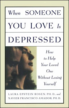 When Someone You Love is Depressed (eBook, ePUB) - Amador, Xavier; Rosen, Laura