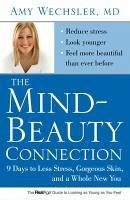 The Mind-Beauty Connection (eBook, ePUB) - Wechsler, Amy