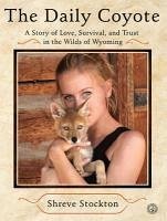The Daily Coyote (eBook, ePUB)