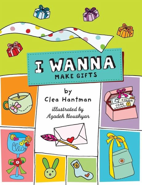I Wanna Make Gifts (eBook, ePUB)