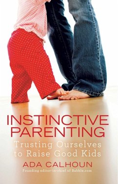 Instinctive Parenting (eBook, ePUB) - Calhoun, Ada