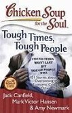 Chicken Soup for the Soul: Tough Times, Tough People (eBook, ePUB)