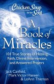 Chicken Soup for the Soul: A Book of Miracles (eBook, ePUB)