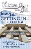 Chicken Soup for the Soul: Teens Talk Getting In... to College (eBook, ePUB)