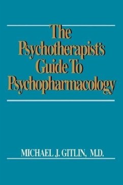 Psychotherapist'S Guide To Psychopharmacology (eBook, ePUB) - Gitlin, Michael J.