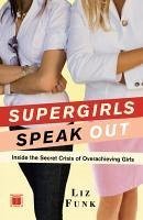 Supergirls Speak Out (eBook, ePUB) - Funk, Liz