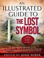 An Illustrated Guide to The Lost Symbol (eBook, ePUB) - Weber, John