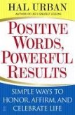 Positive Words, Powerful Results (eBook, ePUB)