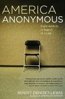America Anonymous (eBook, ePUB) - Denizet-Lewis, Benoit