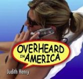Overheard in America (eBook, ePUB) Overheard in America (eBook, ePUB)