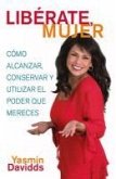 ¡Libérate mujer! (Take Back Your Power) (eBook, ePUB)