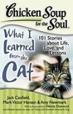 Chicken Soup for the Soul: What I Learned from the Cat (eBook, ePUB)