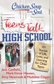 Chicken Soup for the Soul: Teens Talk High School (eBook, ePUB)