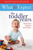 What to Expect: The Toddler Years 2nd Edition (eBook, ePUB)