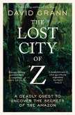 The Lost City of Z (eBook, ePUB)