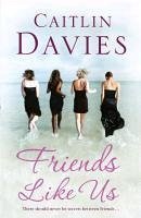 Friends Like Us (eBook, ePUB) - Davies, Caitlin