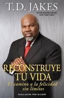 Reconstruye tu vida (Reposition Yourself) (eBook, ePUB) - Jakes, T. D.