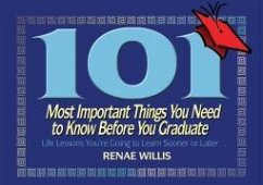 101 Most Important Things You Need to Know Before You Graduate (eBook, ePUB) - Willis, Renae