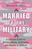 Married to the Military (eBook, ePUB)