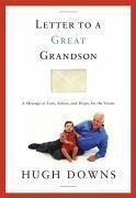 Letter to a Great Grandson (eBook, ePUB) - Downs, Hugh