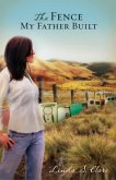 The Fence My Far Built (eBook, ePUB) The Fence My Far Built (eBook, ePUB)