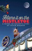 Blame It On The Mistletoe (eBook, ePUB)